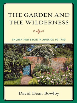 cover image of The Garden and the Wilderness
